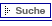 Suche